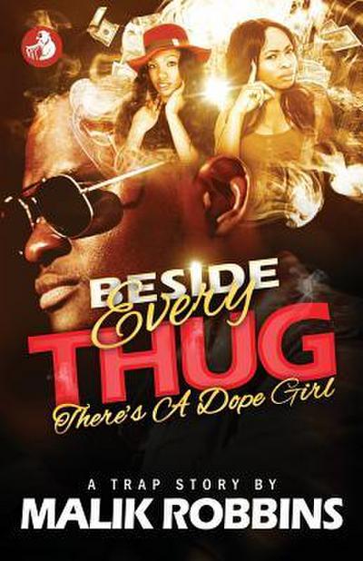 Beside Every Thug: There’s a Dope Girl