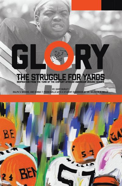 Glory, The Struggle For Yards