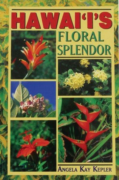 Hawaii’s Floral Splendor (Revised)