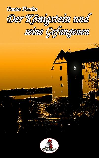 Der Königstein und seine Gefangenen