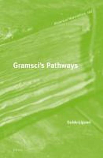 Gramsci’s Pathways