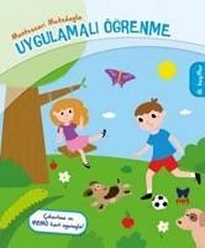 Montessori Metoduyla Uygulamali Ögrenme Ilk Kesif