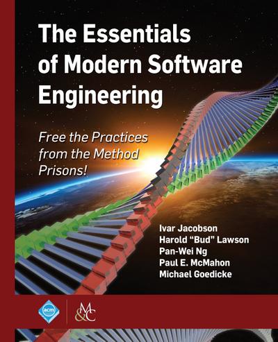 The Essentials of Modern Software Engineering