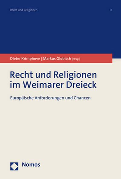 Recht und Religionen im Weimarer Dreieck: Europäische Anforderungen und Chancen