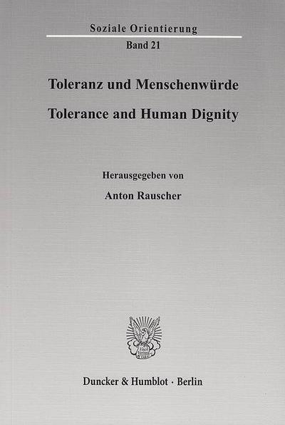 Toleranz und Menschenwürde / Tolerance and Human Dignity