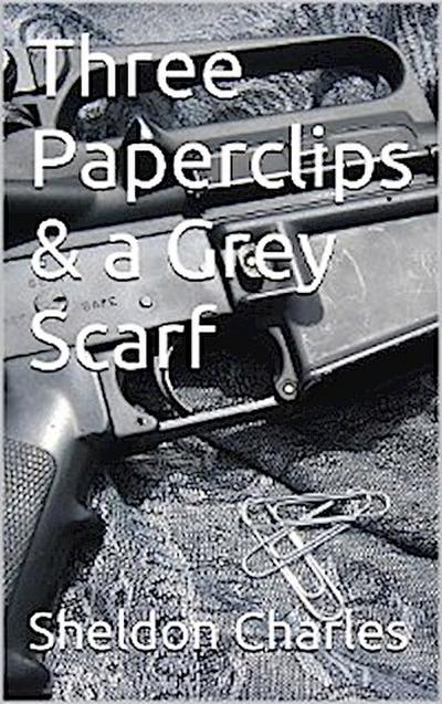 Three Paperclips & a Grey Scarf