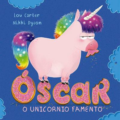 Óscar o unicornio famento