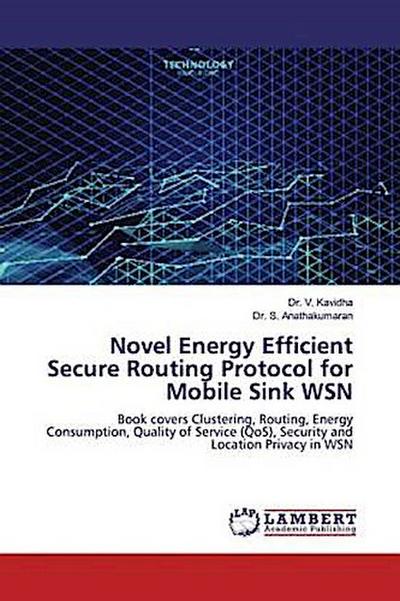 Novel Energy Efficient Secure Routing Protocol for Mobile Sink WSN