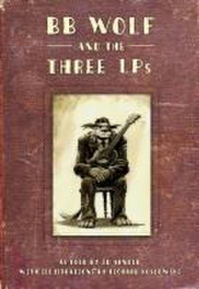 BB Wolf & the 3 Lp’s