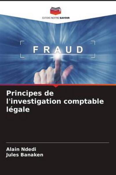 Principes de l’investigation comptable légale