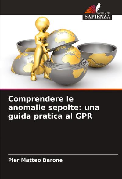 Comprendere le anomalie sepolte: una guida pratica al GPR