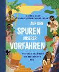 Auf den Spuren unserer Vorfahren