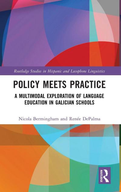 Policy Meets Practice: A Multimodal Exploration of Language Education in Galician Schools