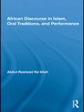 African Discourse in Islam, Oral Traditions, and Performance
