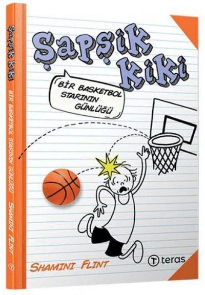 Sapsik Kiki Bir Basketbol Starinin Günlügü