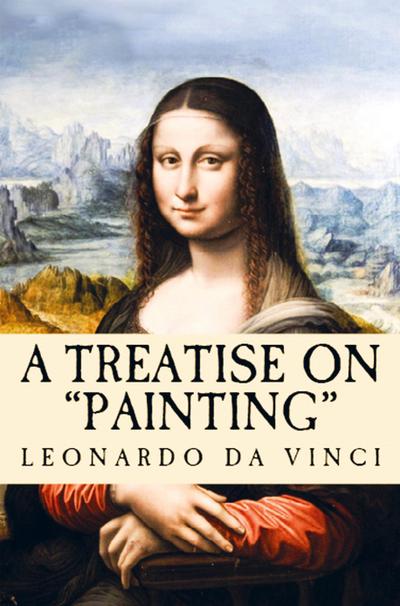 A Treatise on Painting