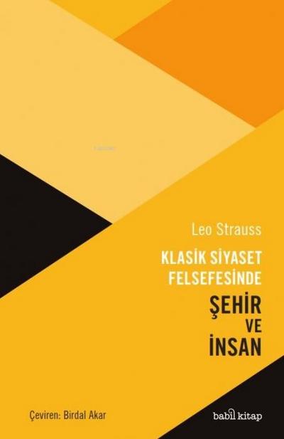 Klasik Siyaset Felsefesinde Sehir ve Insan