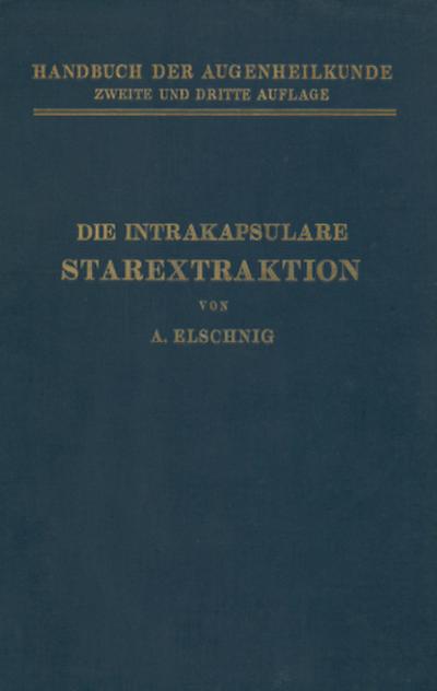 Die Intrakapsulare Starextraktion
