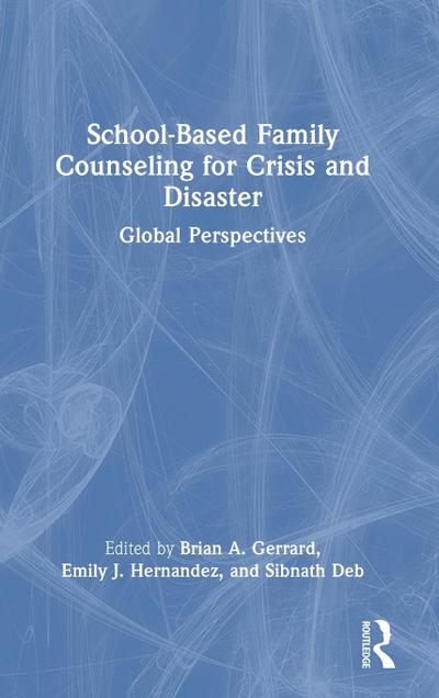 School-Based Family Counseling for Crisis and Disaster