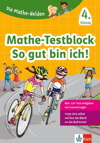 Klett Die Mathe-Helden: Mathe-Testblock So gut bin ich! 4. Klasse