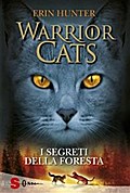 WARRIOR CATS 3. I segreti della foresta