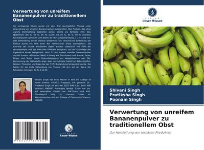 Verwertung von unreifem Bananenpulver zu traditionellem Obst