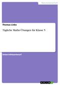 Tägliche Mathe-Übungen für Klasse 5