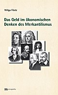 Das Geld im ökonomischen Denken des Merkantilismus