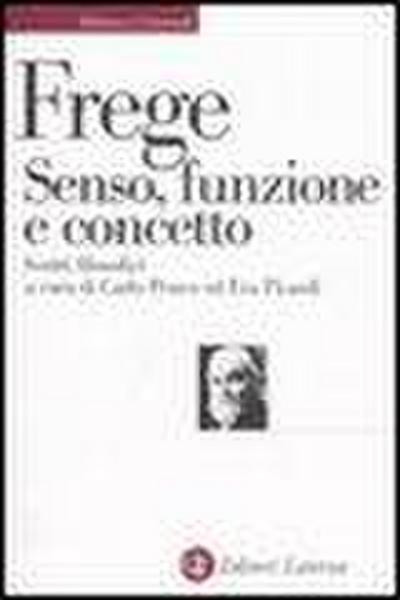 Senso, funzione e concetto. Scritti filosofici 1891-1897