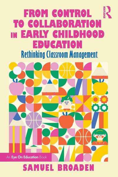 From Control to Collaboration in Early Childhood Education