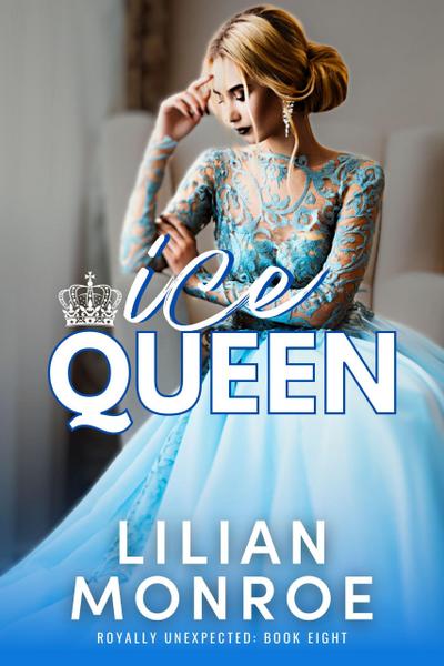 Ice Queen (Royally Unexpected, #8)