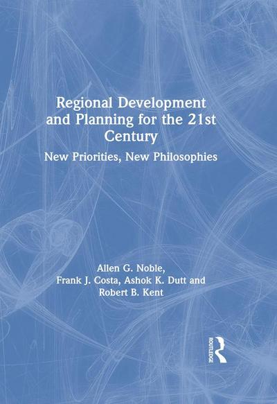 Regional Development and Planning for the 21st Century