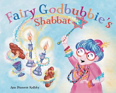 Fairy Godbubbie’s Shabbat