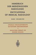 Spezielle Strahlentherapie Gutartiger Erkrankungen