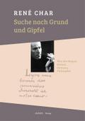 Suche nach Grund und Gipfel: Über den Maquis, Malerei, Dichtung, Philosophie