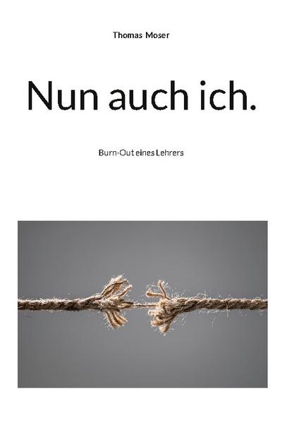 Nun auch ich.