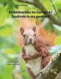 Eichhörnchen im Garten 4 / Squirrels in my garden 4 von Mario Porten | Ebook