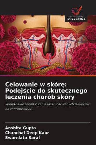 Celowanie w skór¿: Podej¿cie do skutecznego leczenia chorób skóry