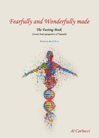 Fearfully and Wonderfully Made The Fasting Book