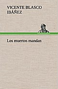 Los muertos mandan