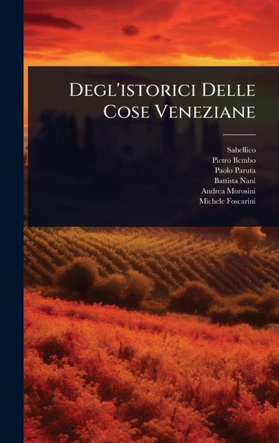 Degl’istorici Delle Cose Veneziane