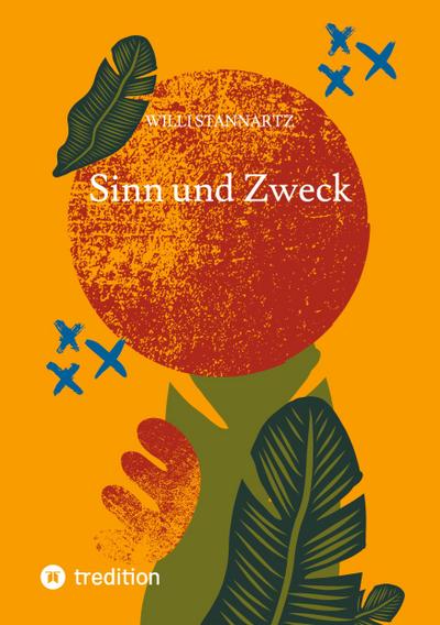 Sinn und Zweck