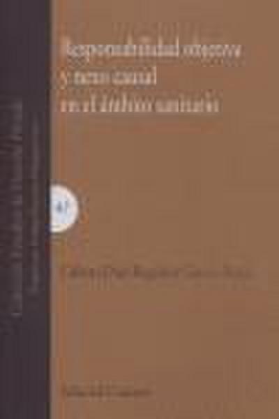 Responsabilidad objetiva y nexo causal en el ámbito sanitario