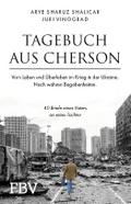 Tagebuch aus Cherson - Vom Leben und Überleben im Krieg in der Ukraine