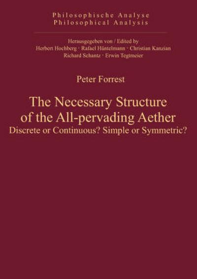 The Necessary Structure of the All-pervading Aether