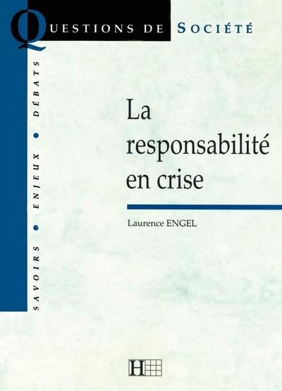 La responsabilité en crise