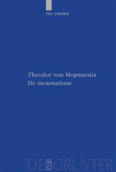 Theodor von Mopsuestia, De incarnatione