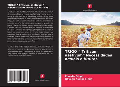 TRIGO " Triticum asetivum" Necessidades actuais e futuras