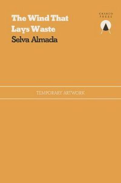 The Wind That Lays Waste