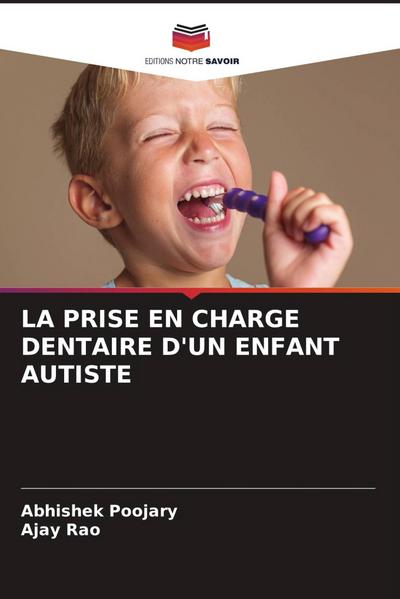 LA PRISE EN CHARGE DENTAIRE D’UN ENFANT AUTISTE